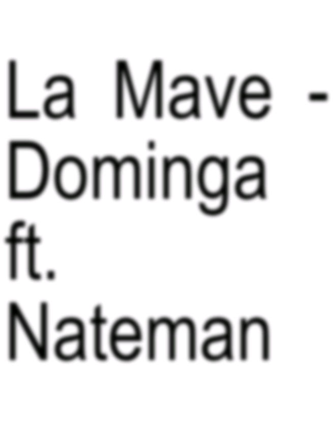 La Mave - Dominga Ft. Nateman Lyrics #fyp #lyrics #lyricsvideo #lyrics_songs #xyzbca 