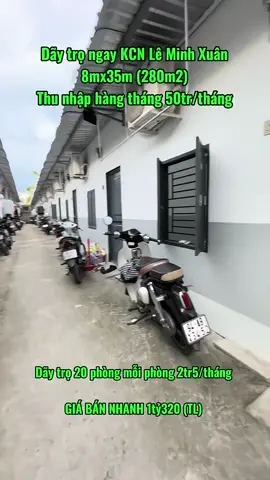 Chủ Định cư nước ngoài bán dãy trọ ở KCN Lê Minh Xuân, 280m2, dãy trọ 20 phòng. Thu nhập hàng tháng 50tr/tháng, giá bán 1tỷ320 Khách xem trực tiếp liên hệ em 0906637083 (Bảo Anh) #nhagiare #batdongsan #nhadep #nhabinhchanh #xuhuong 