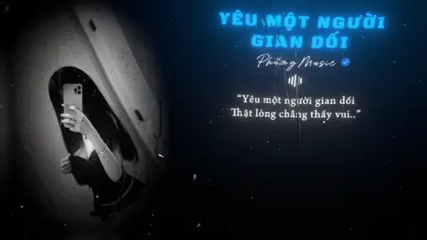 Yêu một người gian dối…#lyrics #lyricsvideo #lyrics_songs #yeumotnguoigiandoi 