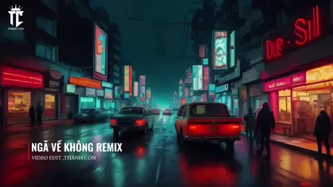 NGÃ VỀ KHÔNG REMIX #nonstop #dj #hashtag #bayphong #xuhuongtiktok2025🥰 