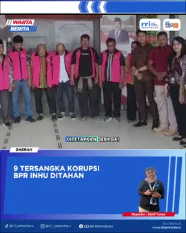 Sebanyak sembilan orang ditetapkan sebagai tersangka dalam kasus dugaan tindak pidana korupsi pengelolaan keuangan daerah di Perumda Bank Perkreditan Rakyat (BPR) Indra Arta, Kabupaten Indragiri Hulu, Riau. Klik rri.co.id dan pilih daerah Pekanbaru untuk informasi lebih lanjut. Dengarkan siaran RRI dan dapatkan berita terkini dengan download aplikasi RRI Digital di Play Store. #kejatiriau #tersangkakorupsi #indragirihulu #rridigital #rripekanbaru 