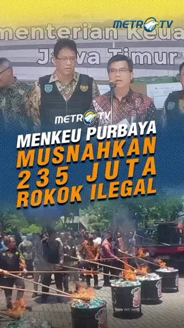 Kementerian Keuangan memusnahkan 235 juta batang rokok ilegal hasil operasi di Jawa Timur oleh Direktorat Jenderal Bea dan Cukai (DJBC) Jatim 1 dan 2 pada operasi dari Januari hingga September. #MetroTV #tiktokberita #tiktokmetrotv #beritaviral #metrotvnews #terkini #menkeu #purbayayudhisadewa #beacukai #JawaTimur #DJBC #ilegal