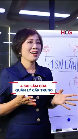 04 sai lầm của quản lý cấp trung! #coachnancyquyen #HanoiCoachingGroup #hcg #quanlycaptrung #CEO 