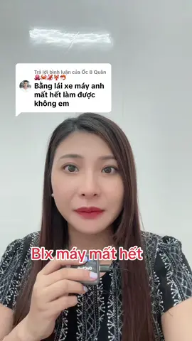 Trả lời @Ốc 8 Quân 🐙🦀🦑🦞🦐 blx máy mất hết. #maudontravel #maudonhochieu #banglaixemay #banglaixe #blx      