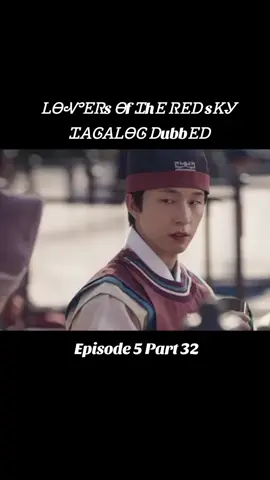 #loversoftheredsky #tagalogdub #kdrama 