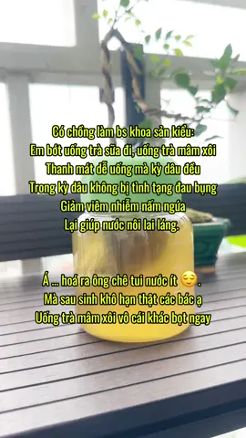 Mom nào đang khô hạn hán, đang viêm nấm ngứa khó chịu, dâu không đều, tới kỳ đau bụng. Hãy uống nước àny nhé. #tra #tramamxoi #noitiettonu #kinhnguyet 