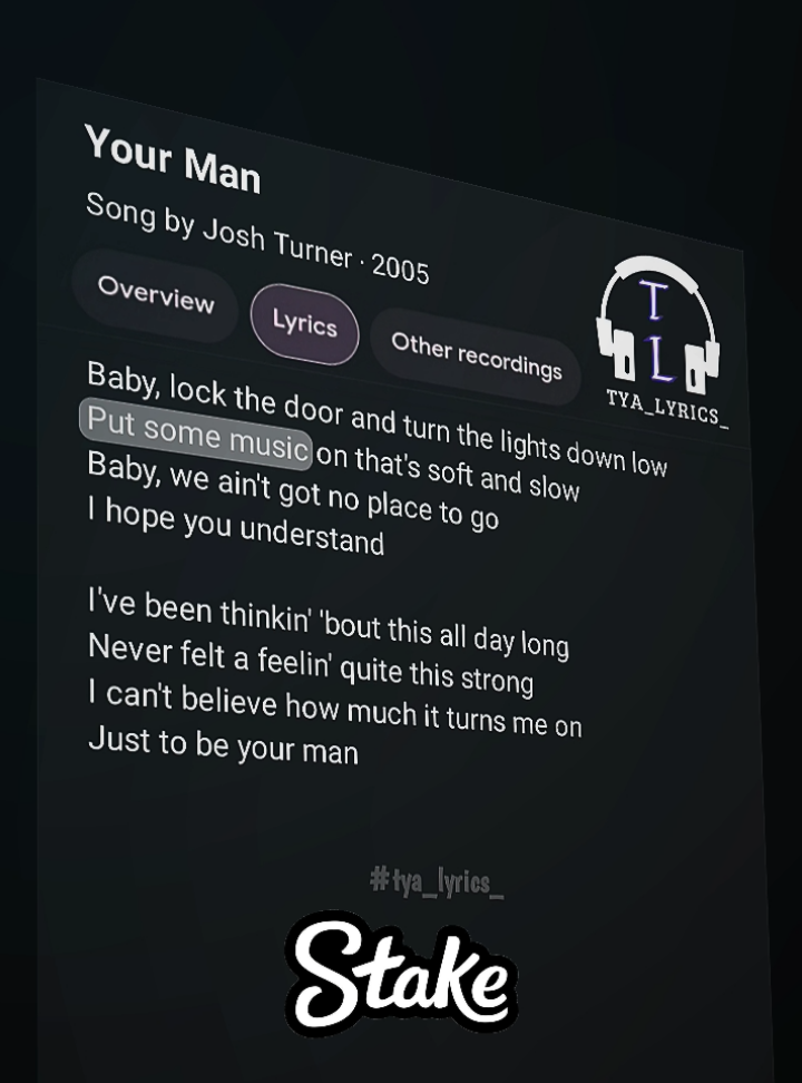 Your Man - Josh Turner || Lyrics 🎧🎶  . . . #lyrics #music #foryoupage #fyp #tya_lyrics_ 