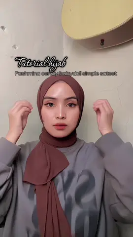 Tutorial hijab pashmina ceruty babydoll simple satset 🥰 #tutorial#hijabtutorial#hijabstyle#cerutybabydoll#fyp 