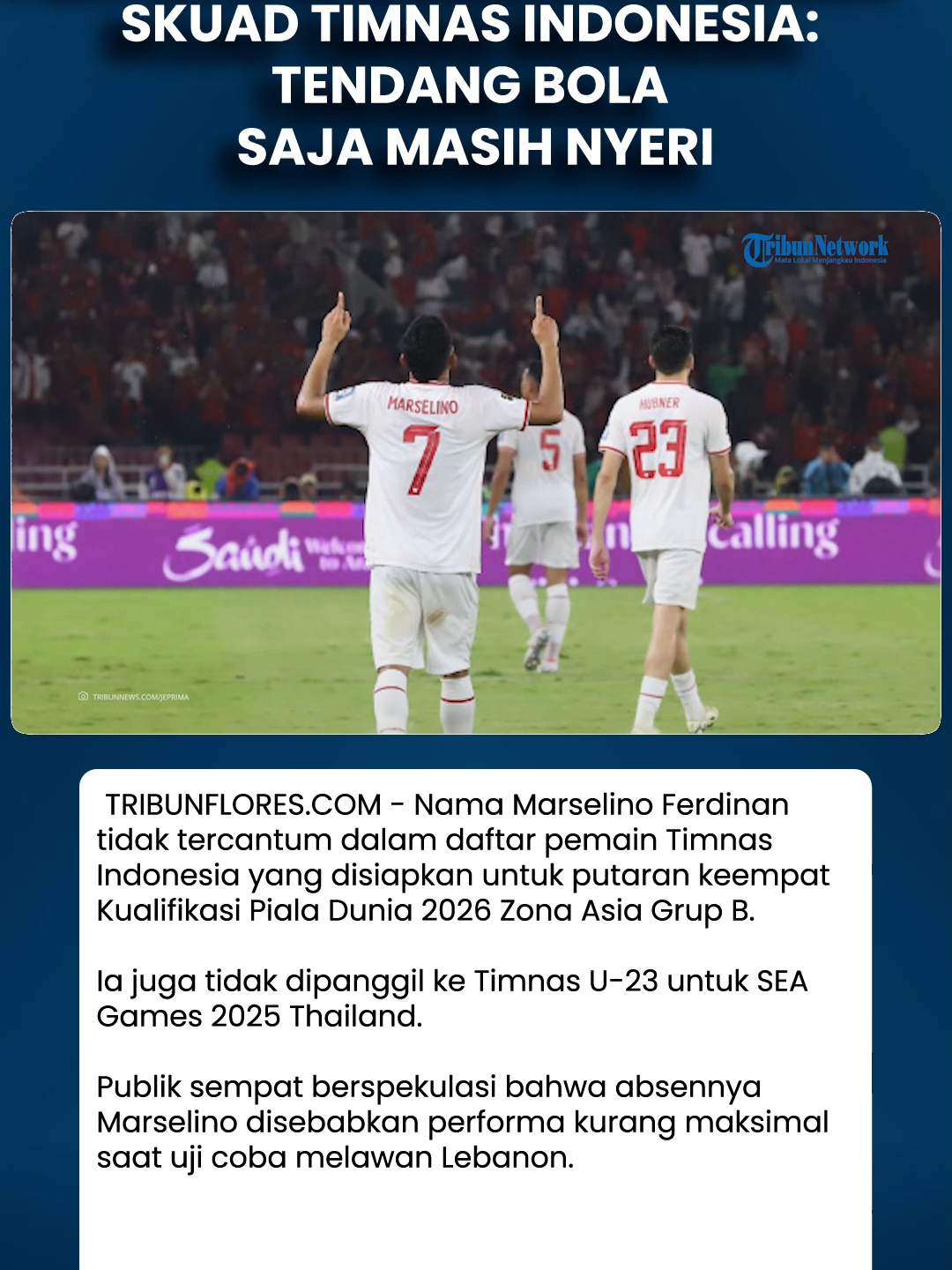 Penyebab Marselino Tak Masuk Skuad Timnas Indonesia: Tendang Bola Saja Masih Nyeri Download aplikasi berita TribunX di Play Store atau App Store untuk dapatkan pengalaman baru. TRIBUNFLORES.COM, BOLA - Nama Marselino Ferdinan tidak tercantum dalam daftar pemain Timnas Indonesia yang disiapkan untuk putaran keempat Kualifikasi Piala Dunia 2026 Zona Asia Grup B. Ia juga tidak dipanggil ke Timnas U-23 untuk SEA Games 2025 Thailand. Publik sempat berspekulasi bahwa absennya Marselino disebabkan performa kurang maksimal saat uji coba melawan Lebanon. Spekulasi lain menyebut minimnya jam bermain Marselino di klubnya, KMSK Deinze, sebagai faktor yang memengaruhi keputusan pelatih.  Namun, Manajer Timnas Indonesia, Sumardji, membantah seluruh dugaan tersebut dan menegaskan bahwa cedera hamstring yang belum pulih adalah alasan utama. “Lino kemarin saya ketemu sama dia diterapi, dia masih proses penyembuhan karena hamstring ketika kemarin terakhir lawan Lebanon ya,” ujar Sumardji di Bandara Soekarno-Hatta, Tangerang, Kamis (2/10/2025). Sumardji menambahkan bahwa Marselino masih merasakan nyeri saat melakukan gerakan intens. Artikel ini telah tayang di Tribunnews.com dengan judul Penyebab Marselino Tak Masuk Skuad Timnas Indonesia: Tendang Bola Saja Masih Nyeri, https://www.tribunnews.com/superskor/7736760/penyebab-marselino-tak-masuk-skuad-timnas-indonesia-tendang-bola-saja-masih-nyeri. Video lengkapnya bisa ditonton di YouTube TribunFlores.com dengan judul Penyebab Marselino Tak Masuk Skuad Timnas Indonesia: Tendang Bola Saja Masih Nyeri, https://www.youtube.com/watch?v=fBhGFRiNvdM #Tribunnews  #tribunFlores  #viral #video  #trending #beritahariini  #Floresupdate  #beritaFloreshariini #beritaterkini  #beritanasional  #warganet #hottopic  #Viralnews #beritaviral  #Shorts