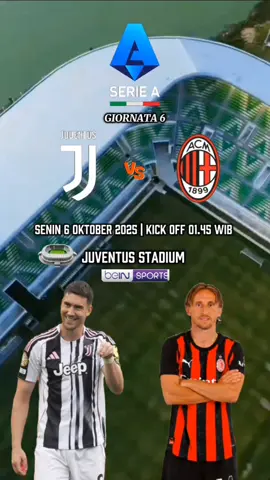 Jadwal liga Serie-A Italia giornata 6  Super bigmatch! Juventus vs AC Milan  live Juventus stadium  #jadwalbola #fyp #seriea #juventus #acmilan 