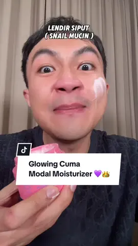 Glowing cuma modal moisturizer snail FFY @Finally Found You ?! Emangnya bisa?! @Leuv 💜👀👑✨ #promoseruweekend #kerajaanglowing #belilokal #FinallyFoundYou #moisturizer 