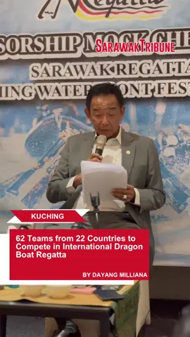 The Sarawak Regatta–Kuching Waterfront Festival 2025 will take place from October 24 to November 2 at the Sarawak Waterfront. The Eye-Dotting and Paddle Handover Ceremony will be held on October 24, officiated by Sarawak Premier Datuk Patinggi Tan Sri Abang Johari Tun Openg. This year’s 11th Sarawak International Dragon Boat Regatta will feature 62 teams from 22 countries, including a new category, the ‘Battle of The Dragon (Dragon Tug) 6’s’. #SarawakRegatta2025 #KuchingWaterfrontFestival #DragonBoatRegatta #SarawakTribune  #BattleOfTheDragon 