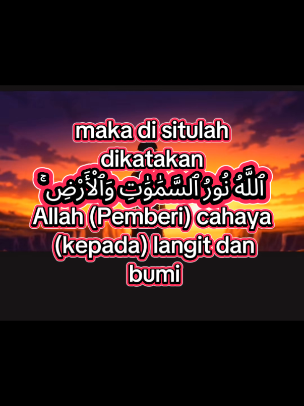 ALLAH PEMBERI CAHAYA PADA LANGIT DAN BUMI #mainsendiri #CAKRASAJATI #tranding 