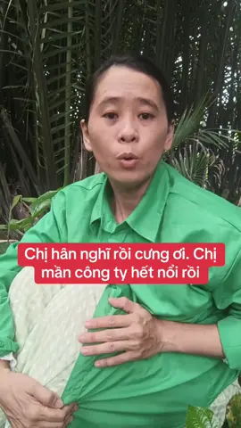 Chị mần hết nổi rồi cưng ơi