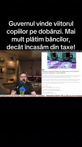 Guvernul vinde viitorul copiilor pe dobânzi, Mai mult plătim băncilor decât încasăm din taxe #breakingnews #fyp #unumihai #stiriromania #stiri 