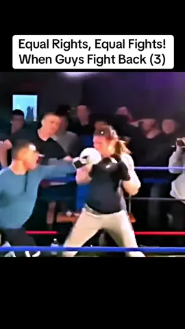 Equal Rights, Equal Fights! When Guys Fight Back (3)