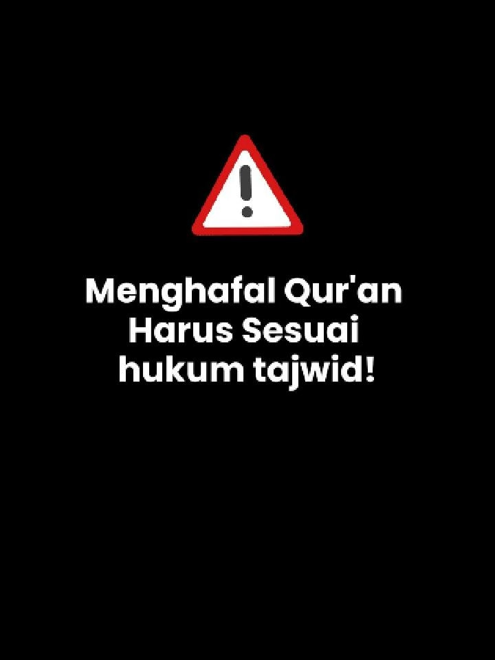 Menghafal Qur'an sesuai hukum tajwid.