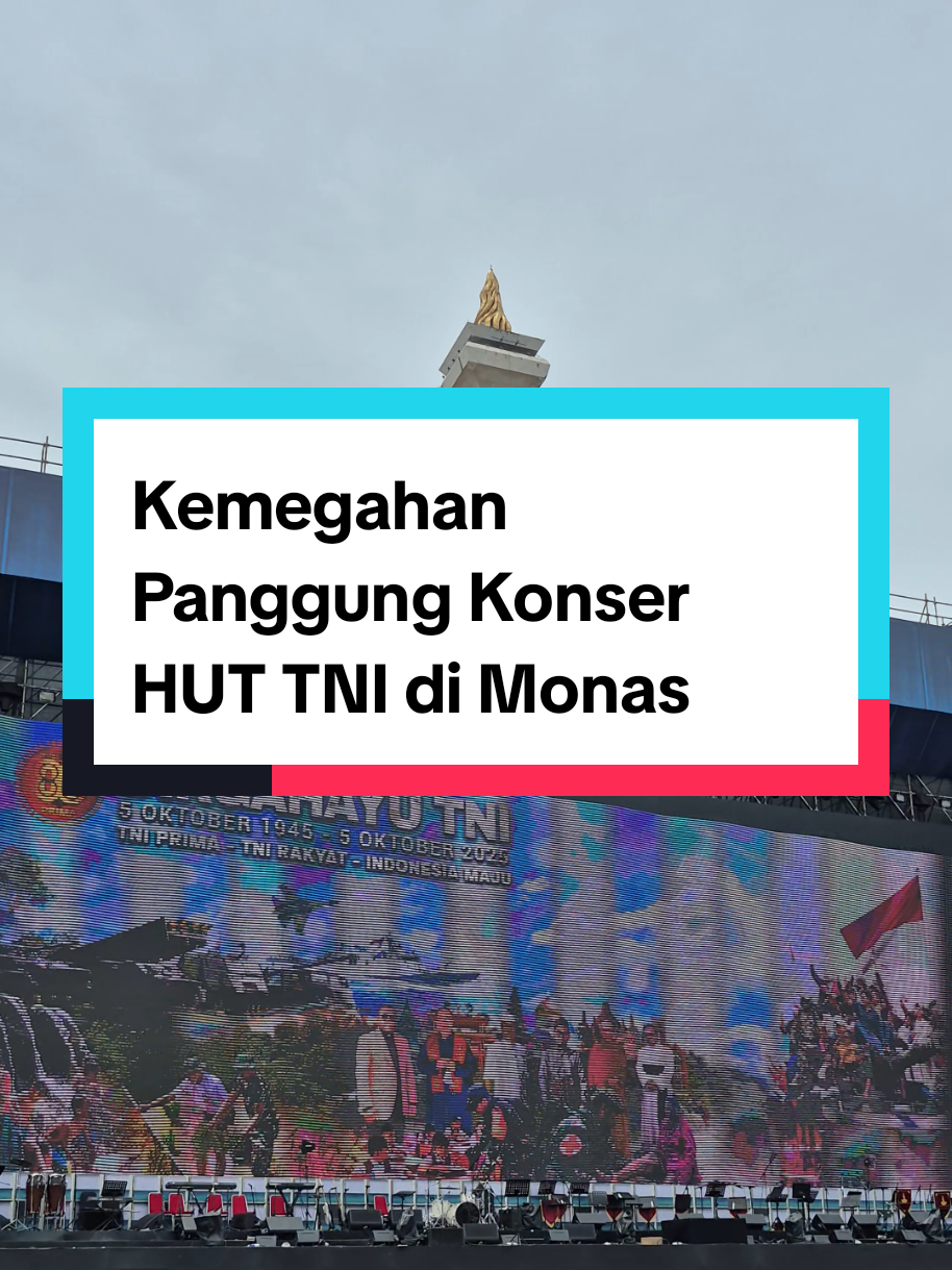 Kemegahan panggung Konser HUT TNI ke 80 di Monas #huttni #konser #ndxaka #Monas #makangratis 