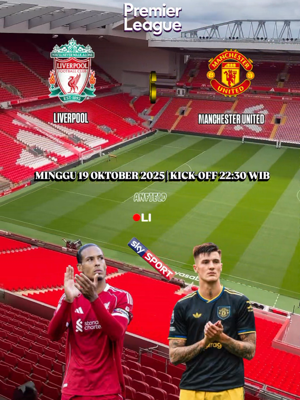 PREMIER LEAGUE LIVERPOOL VS MANCHESTER UNITED MINGGU 19 OKTOBER 2025 PUKUL 22:30 WIB LIVE DI SKY SPORT #PremierLeague #liverpool #manchesterunited #viral #fyp @liverpoolfc @Manchester United 