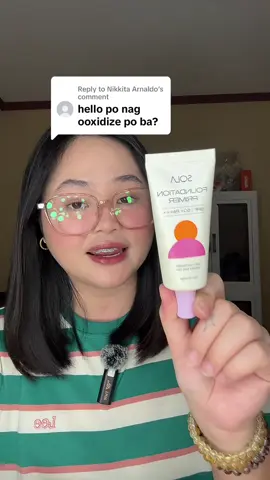 Replying to @Nikkita Arnaldo  one of my go-to base talaga to!!!  #solafoundationprimer #foundationprimer #tintedsunscreen #skintint #makeupreview 