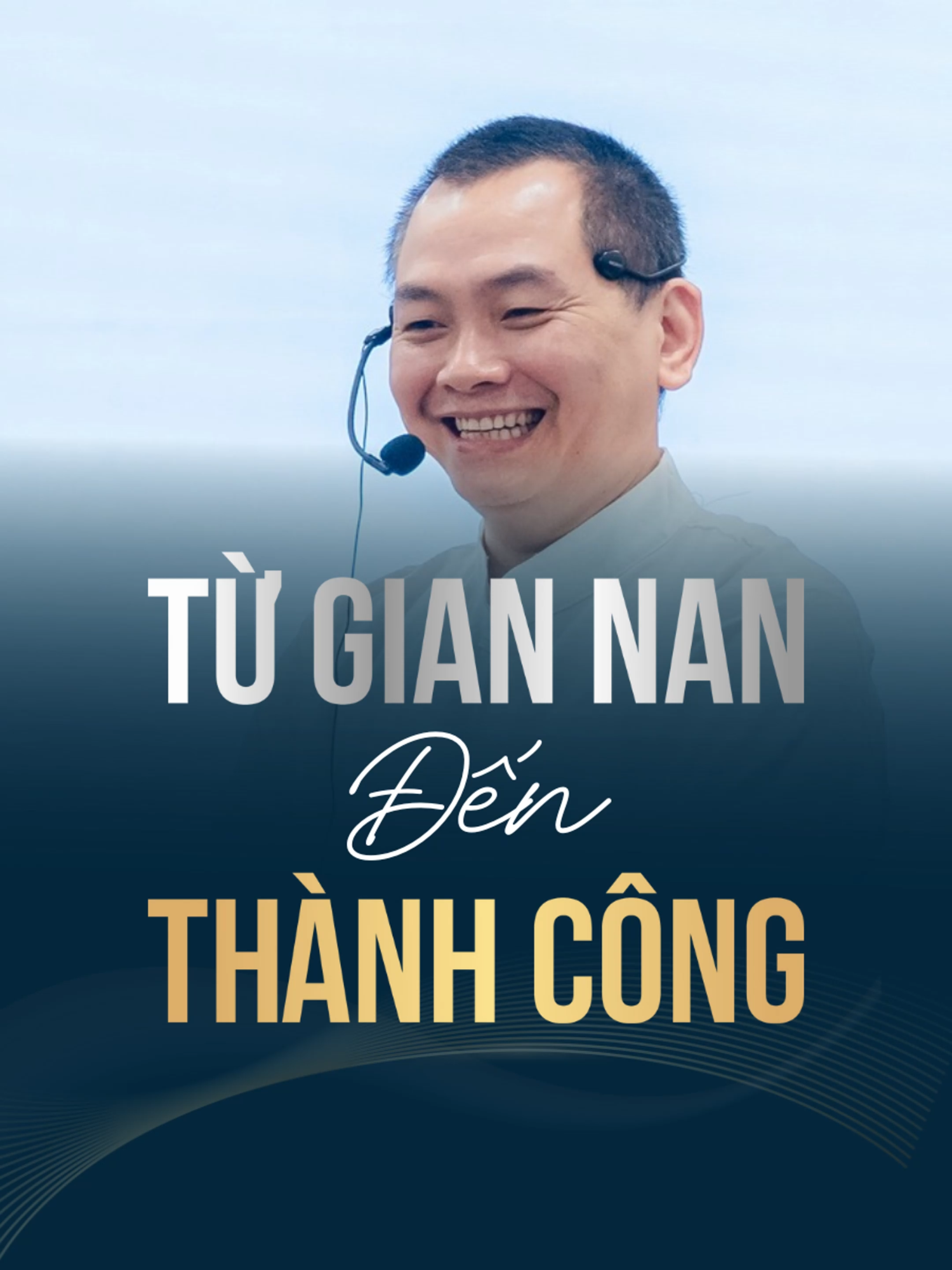 Từ gian nan đến thành công  CHƯƠNG TRÌNH HUẤN LUYỆN 