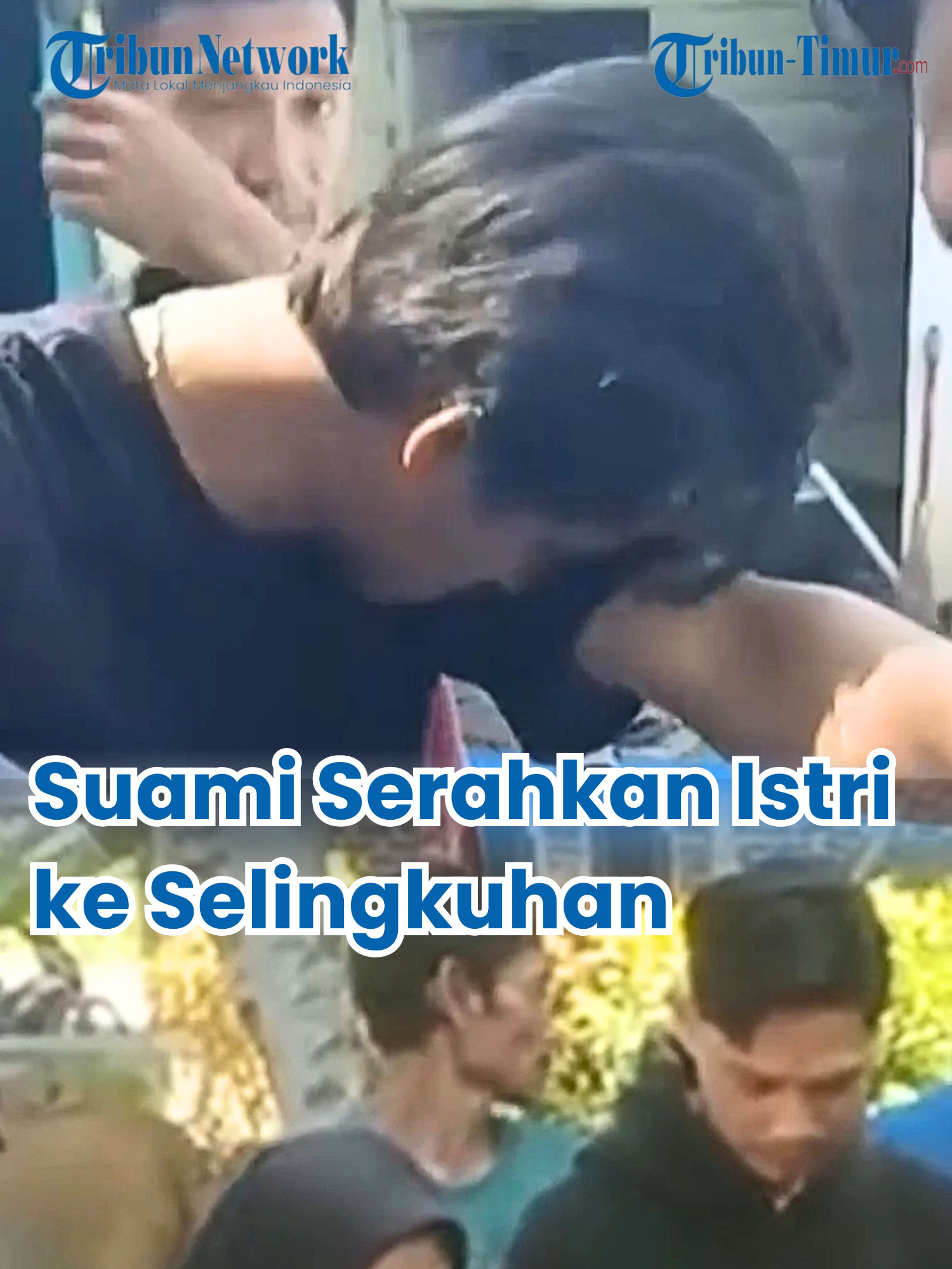 Momen Pilu Seorang Suami Serahkan Istrinya ke Selingkuhan Secara Adat, Sang Istri Kedapatan Berduaan dengan Pria Lain di Kamar Indekos
