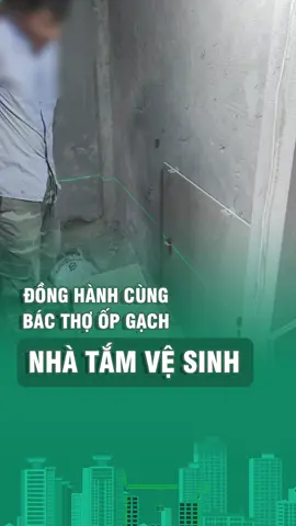 Đồng hành cùng bác thợ ốp gạch nhà tắm vệ sinh #xaydung #gachoplat #nhavesinh #thoxay #tangiahuy