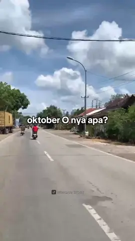 oktober O nya apa? 😭😭😭 #widasaristory #indramayupride🏴‍☠️ #imyuboys🏴‍☠️ #imyupride🏴‍☠️ #indramayu 