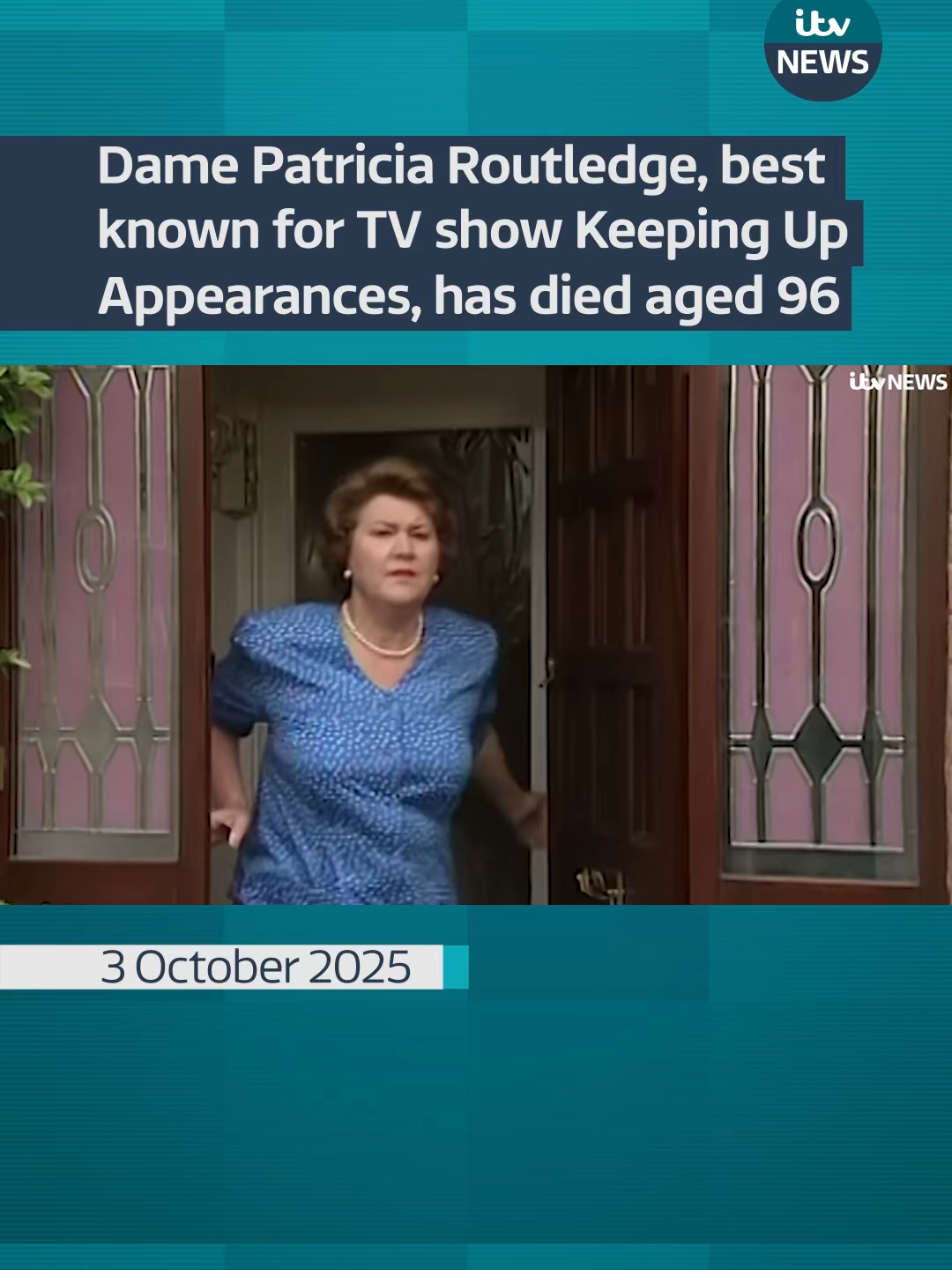 Dame Patricia Routledge, best known for TV show Keeping Up Appearances, has died aged 96 #itvnews #news
