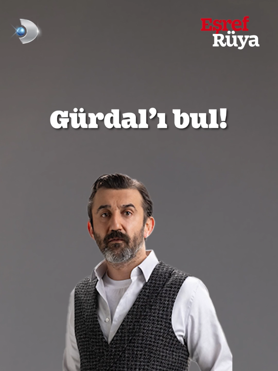 Kaç saniyede Gürdal'ı bulacaksın? ⏱️ Durdurmak için videonun üzerine bas? #EşrefRüya yeni bölümleriyle her çarşamba 20.00'de #KanalD'de! 😍 #Neİzlesem #TürkDizileri #TurkishSeries 