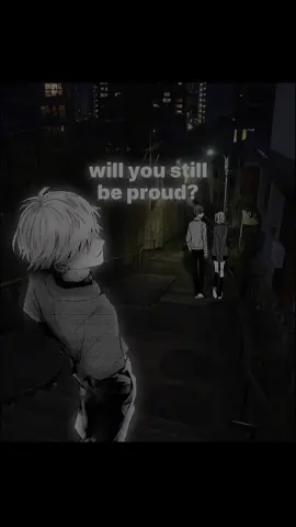 will you still be proud..😊 #gfxsad🥀 #gfxanimeedit #gfxdesigner #foryou #gfxmanipulationedit #iyricsvideo #animeedit 