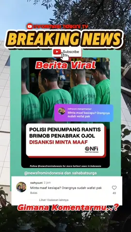 Briptu DS. personel Brimob Polri yang merupakan penumpang kendaraan taktis (rantis) Brimob yang menabrak seorang pengemudi ojek online (ojo) Affan Kurniawan, dijatuhi sanksi wajlb menyampaikan minta maaf. Kabagpenum Ropenmas Divisi Humas Polri kombes Pol Erdi A, Chaniago mengatakan bahwa sanksi tersebut diputus dalam sidang Komisi Kode Etik Polri (KKEP) yang digelar di Gedung TNCC Mabes Polri. Jakarta, Selasa 