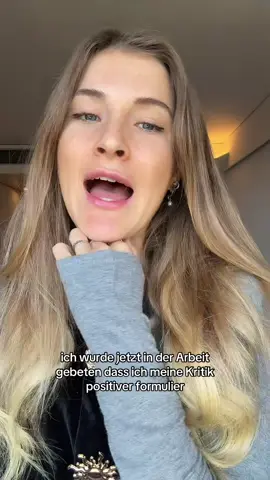 Positive Formulierungen kann ich natürlich auch 😇 #kompliment #kritik #freundlich 