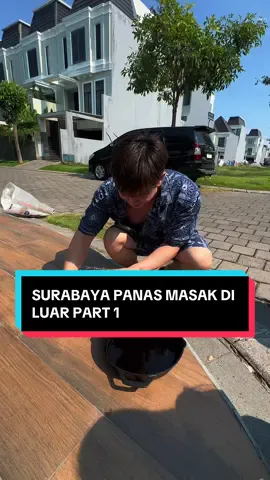 SIAPA YANG BILANG SURABAYA GA PANAS ?? Part 1 