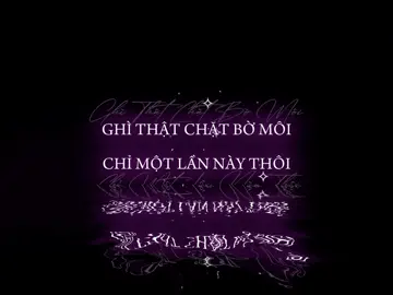 Ghì thật chặt bờ môi chỉ một lần này thôi… #nhachaymoingay #khongthoigian #heal_0210 