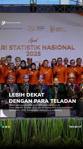 Lebih Dekat dengan Para Teladan Dalam peringatan Hari Statistik Nasional (HSN) 2025, Badan Pusat Statistik (BPS) mengukuhkan 41 Insan Statistik Teladan (IST) 2025 dan 34 Kepala BPS Kabupaten/Kota Berprestasi 2025.  IST merupakan pegawai BPS yang terpilih menjadi perwakilan dari masing-masing kedeputian atau satuan kerja BPS provinsi. IST melalui serangkaian penjurian hingga akhirnya terpilih sebagai teladan yang dinilai memberikan kontribusi secara siginifikan serta berintegritas. Ajang pemilihan IST dilakukan oleh BPS setiap tahunnya.  Sementara penghargaan bagi Kepala BPS Kabupaten/Kota Berintegritas merupakan yang pertama kalinya dilakukan oleh BPS. Para kepala BPS kab/kota dipilih karena dinilai merupakan sosok pemimpin yang telah menunjukkan dedikasi, inovasi, serta rekam jejak kinerja yang membanggakan.  Berikut cerita beberapa IST dan Kepala BPS Kab/Kota Berprestasi 2025. Selamat dan teruslah menginspirasi!  #CintaData #HSN2025 #HariStatistikNasional