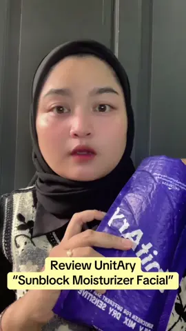 Moisturizer aja nggak cukup, sunscreen aja kurang… makanya ada UnitAry Sun Block Moisturizer! 2-in-1, wajah glowing terlindungi dari UV 🌞 #DoubleProtection #unitary 🌼
