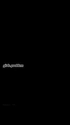 #girl #problem #fyppppppppppppppppppppppp #100kviews 