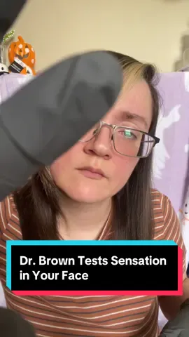 Dr. Brown tests sensation in your face 🤔✨ #asmr #personalattention 