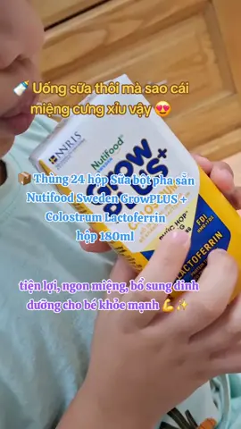 🍼 “Uống sữa thôi mà sao cái miệng cưng xỉu vậy 😍 📦 Thùng 24 hộp Sữa bột pha sẵn Nutifood Sweden GrowPLUS + Colostrum Lactoferrin hộp 180ml – tiện lợi, ngon miệng, bổ sung dinh dưỡng cho bé khỏe mạnh 💪✨