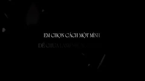 Em chọn cách một mình để chữa lành những vết nứt... #nhachaymoingay #lyrics #music #nhactamtrang 