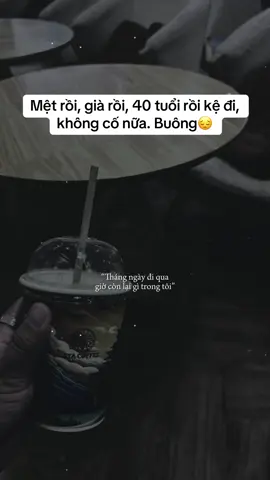 Buông😔😔😔 #CapCut #ôngchuu40 #alone #story #stt_buồn_tâm_trạng😞💔 