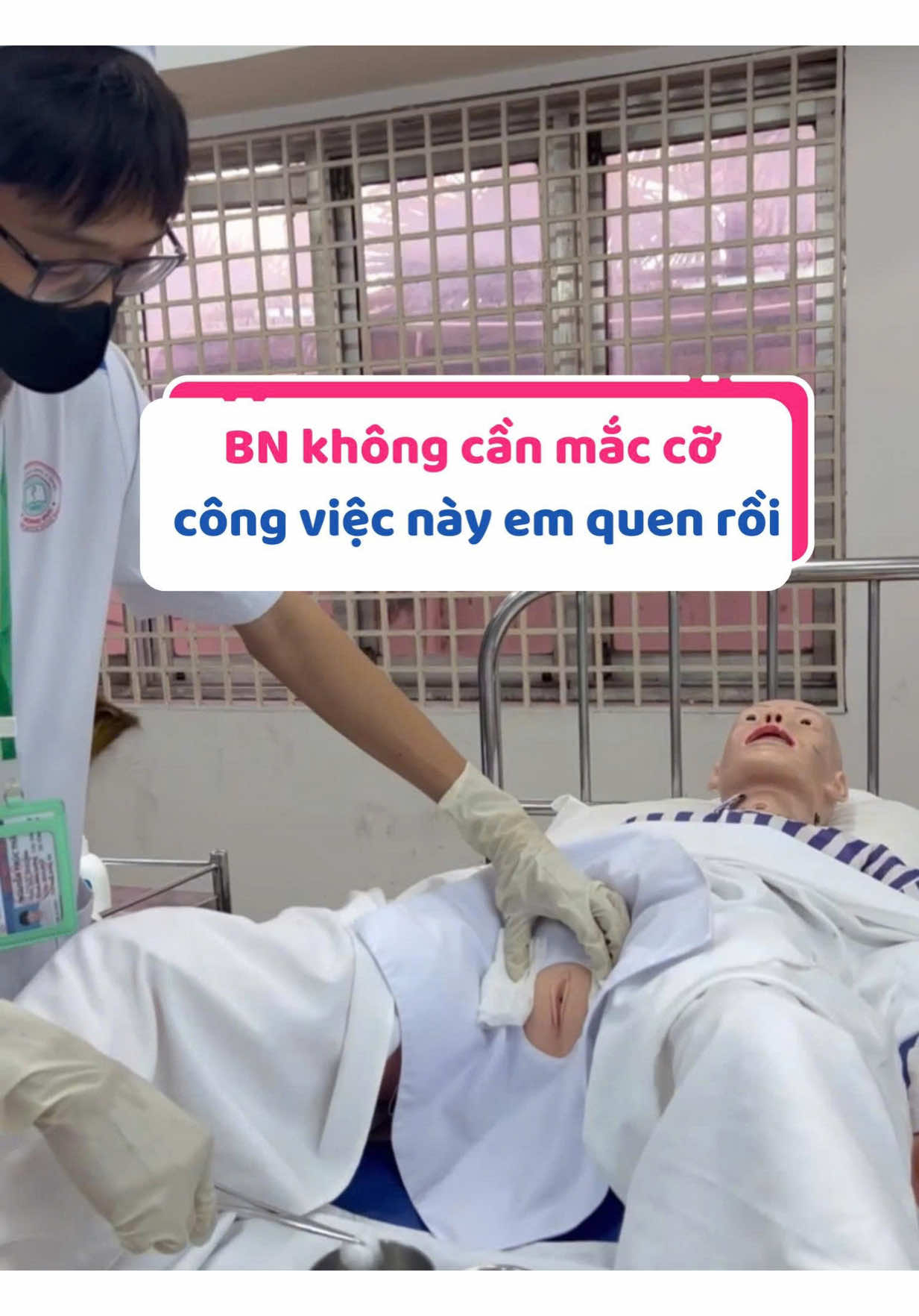BN không cần mắc cỡ, công việc này em quen rồi ạ #caodangyduochongduc #xuhuongtiktok #hocycogivui👩🏻‍⚕️💙 #trendingvideo #xuhuong 