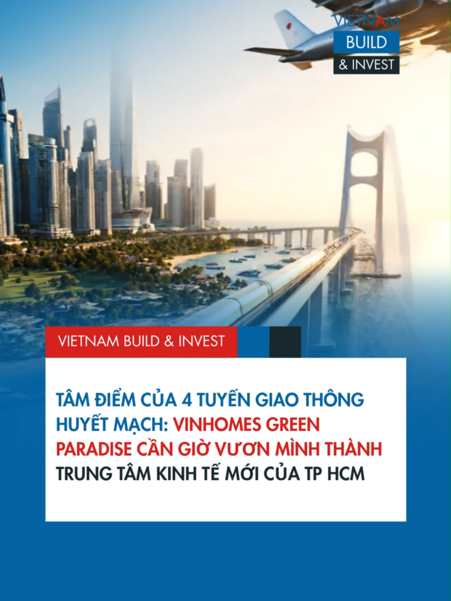 Hệ thống hạ tầng 4 trục kết nối đổ dồn giao thông về Cần Giờ, định hình cực tăng trưởng mới của TP.HCM #vingreenparadise #vinhomes #cầngiờ #vincầngiờ#VietnamBuildandInvest #VBI