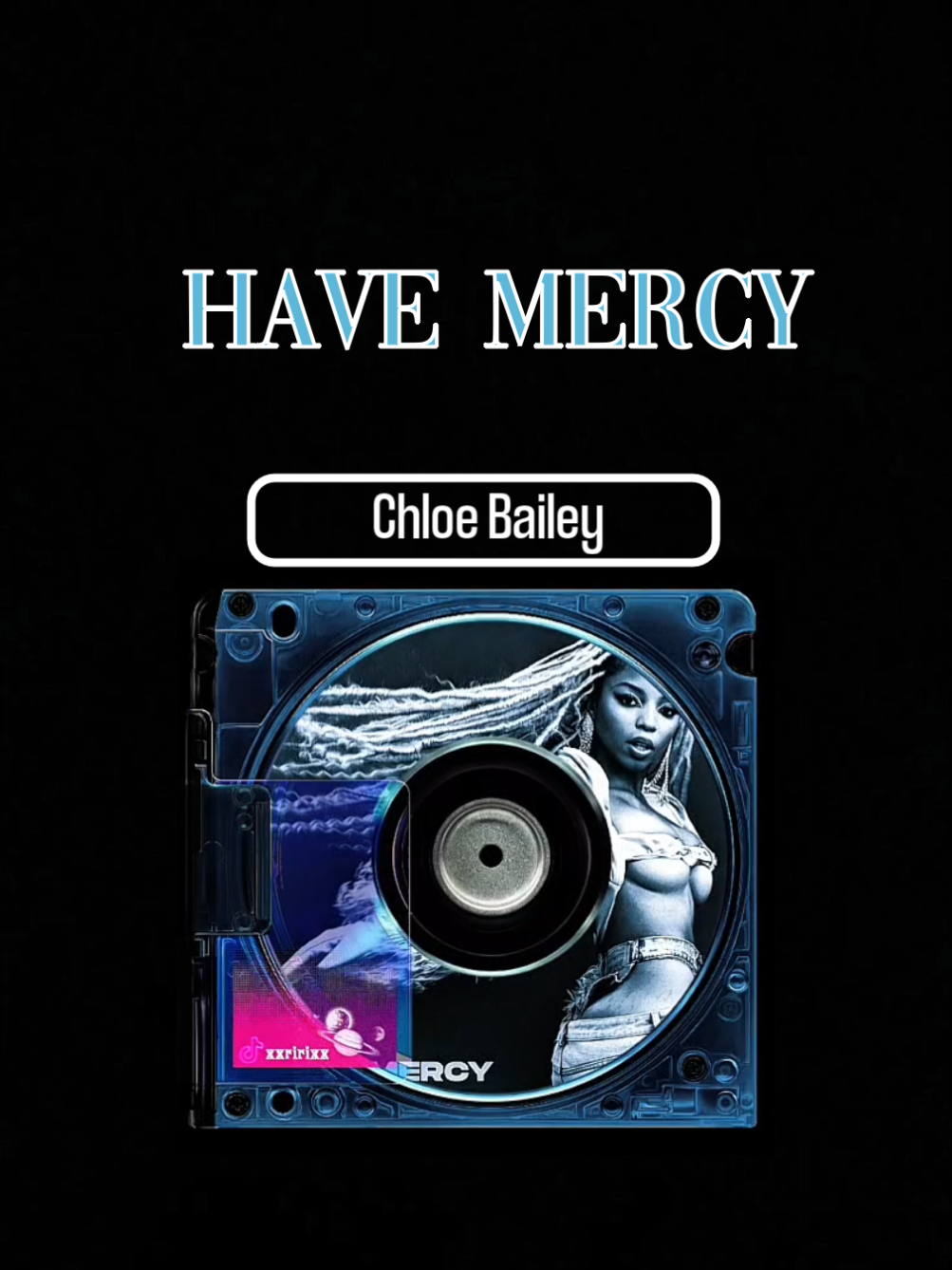 part 1991 l Have Mercy #ChloeBailey #xxririxxlyrics #xxririxx #lyrics #fyp 