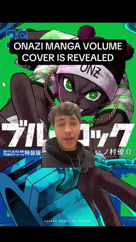 Onazi Volume Cover #anime #animetiktok #animefyp #animetiktoker #animecontent #fyp  #bluelock #bluelockanime #bluelockmanga #bluelockleaks #bluelock320 #isagiyoichi #rinitoshi #bachirameguru  #seishironagi #baroushoei  #chigirihyoma #rensukekunigami #michaelkaiser #shidouryusei #karasutabito  #egojinpachi #bluelockcharacters #bluelockedit #aerosassain 