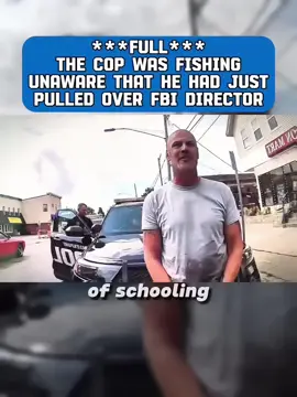 Full, Part 1, 2, 3…is here. The Cop Was Fishing Unaware That He Had Just Pulled Over FBI DIRECTOR #cops #usa #foryoupage #viral #news 