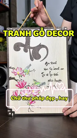Trang gỗ Chữ thư pháp Decor rất đẹp , y nghĩa