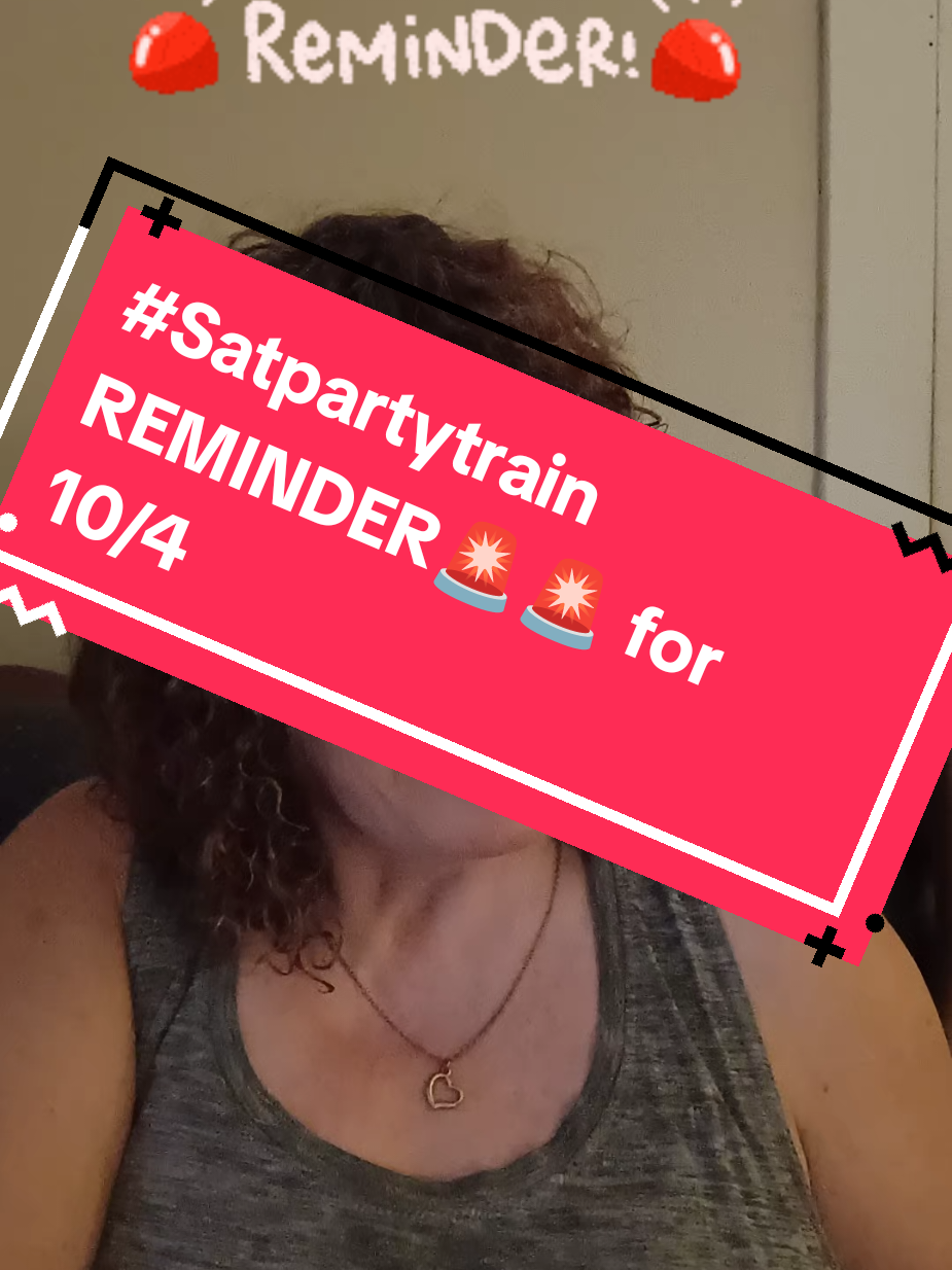 #reminder #Satpartytrain #MamaMels #🐻Carebears🐻 