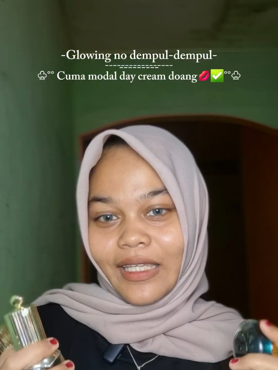 beb😍, kamu wajib punya sih skincare kerajaan yg hasilnya itu bikin kulit jadi lebih sehat dan bonusnya day creamnya bisa bgt kamu jadiin base makeup kamu,cocok bgt buat daily, kuliah dan acafa formal gtu loh, anti luntut dan ringan bgt di wajah kamu🤩modal day skincare @glowsichaofficial doang kamu bisa jdi tim sat set yg nga suka dempul-dempulan loh, yuk samaan🤪🤪 #CapCut #skincare #skincareroutine #glowsicha #masukberanda 
